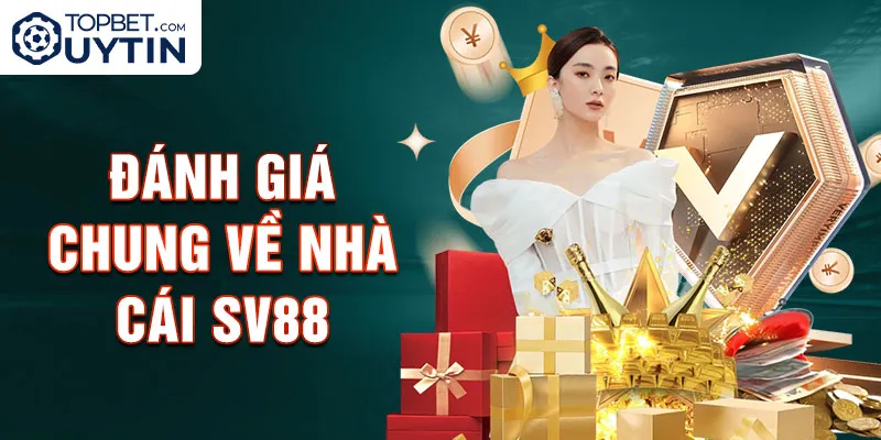 Đánh giá chung về nhà cái Sv88