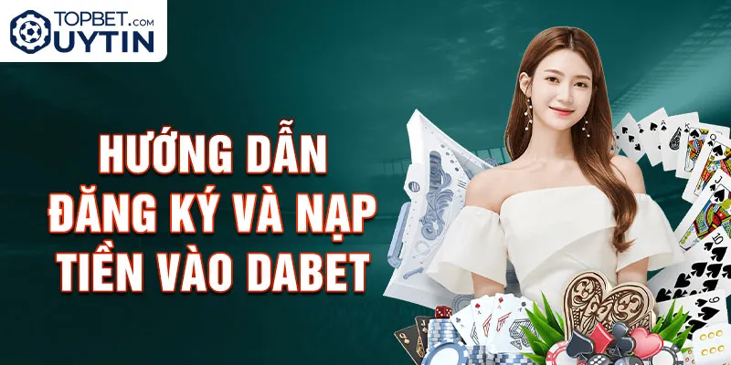 Hướng dẫn đăng ký và nạp tiền vào Debet