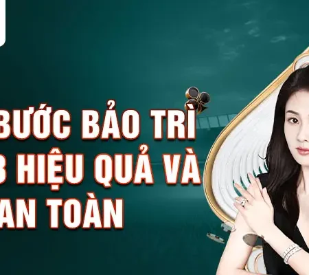 Hướng dẫn bảo trì Sin88 chi tiết