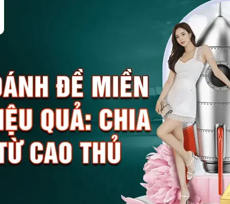 Mẹo đánh đề miền Bắc Những mẹo đánh hiệu quả