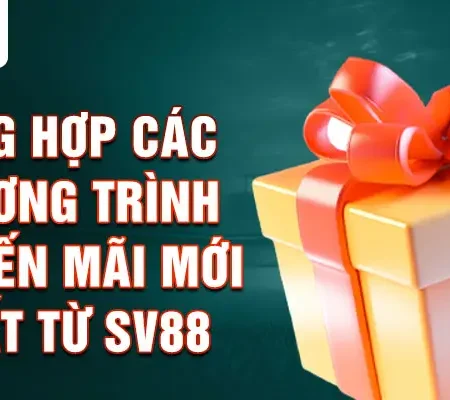 Khuyến mãi Sv88 Cơ hội vàng cho người chơi