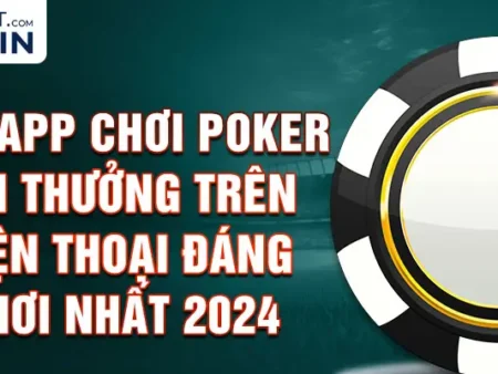 Game bài Poker đổi thưởng Online uy tín nhất năm 2024